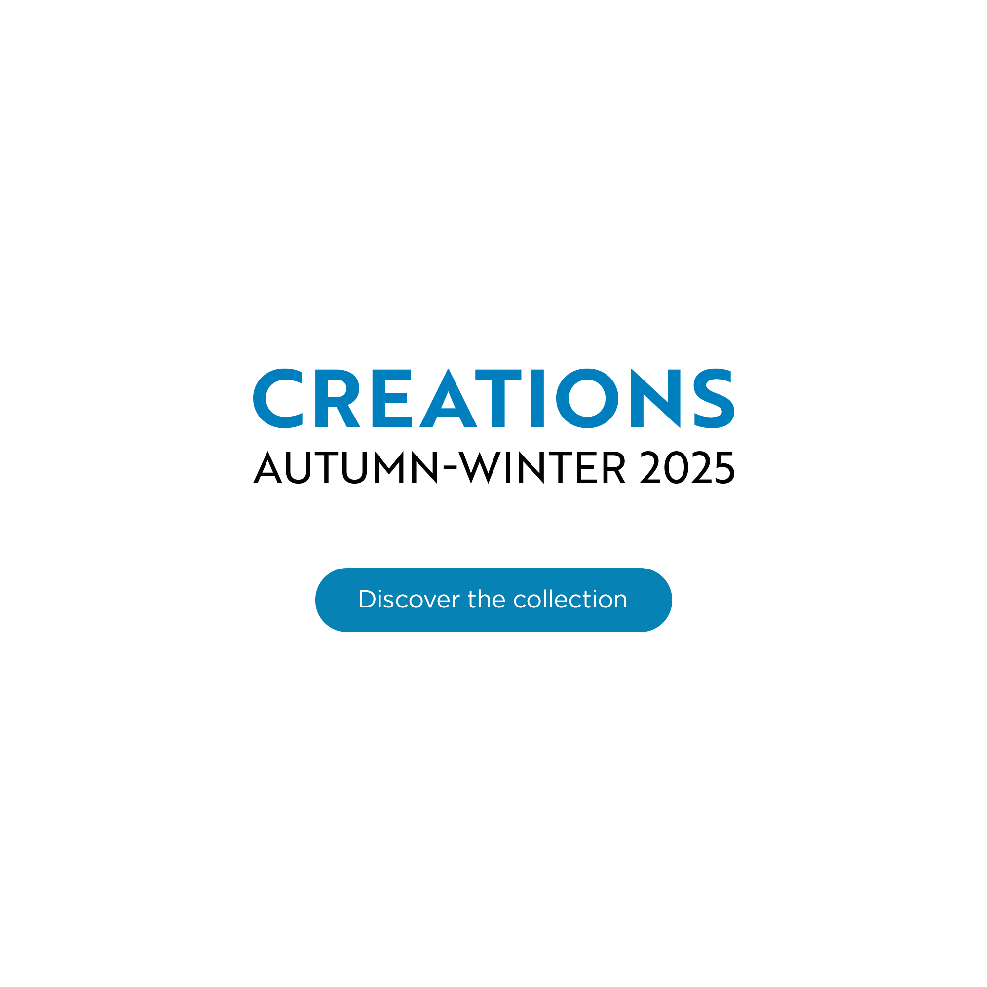 Autumn-Winter 2025 Creations - Discover the collection